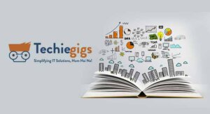 Techiegigs widening the scope for digital marketing featured image