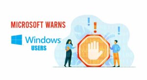 Microsoft warns Windows users featured image