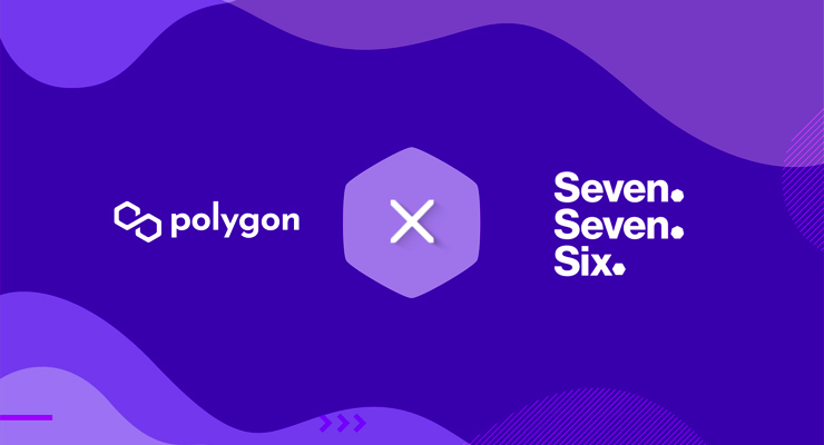 Polygon and US based Seven Seven Six