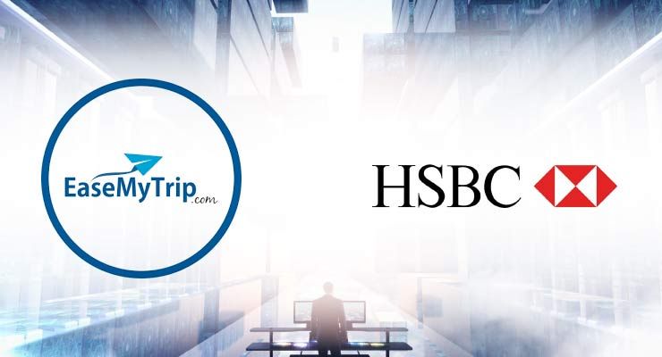  EaseMyTrip and HSBC