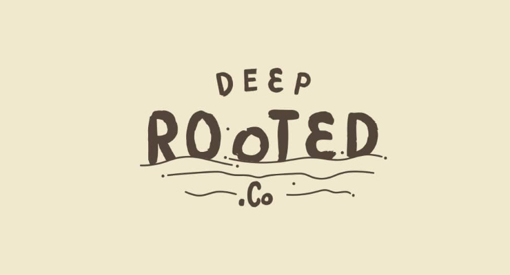  Deep Rooted 